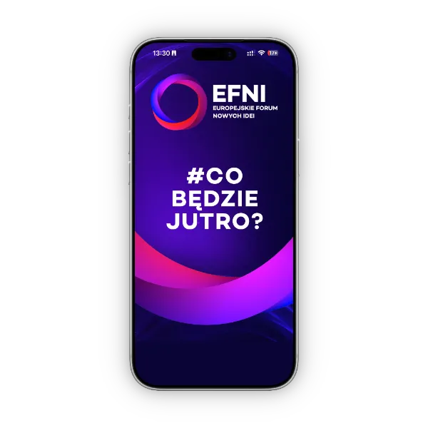 Smartfon z ekranem wyświetlającym logo EFNI Europejskie Forum Nowych Idei oraz napis #CO BĘDZIE JUTRO? na tle fioletowo-różowego gradientu.